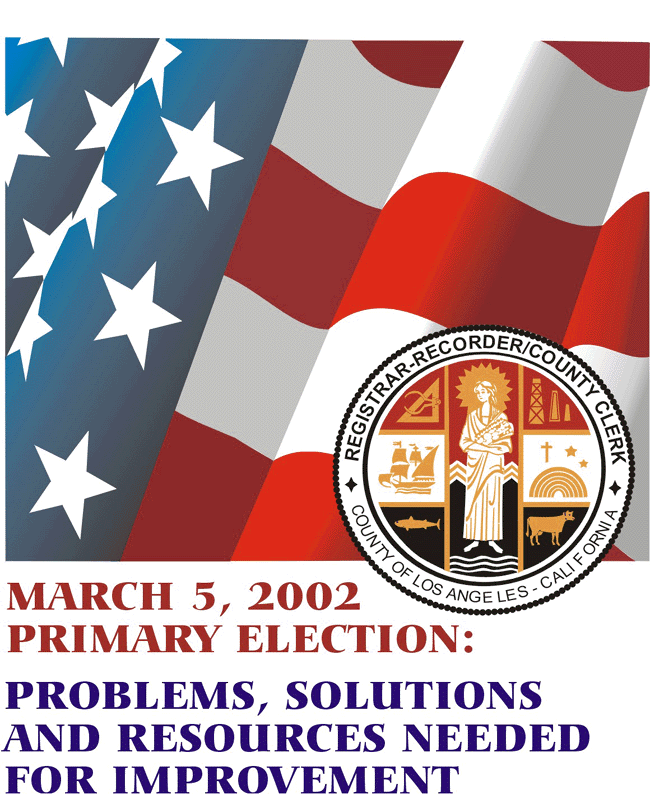March 5, 2002 Primary Election: Problems, Solutions and Resources Needed For Improvement